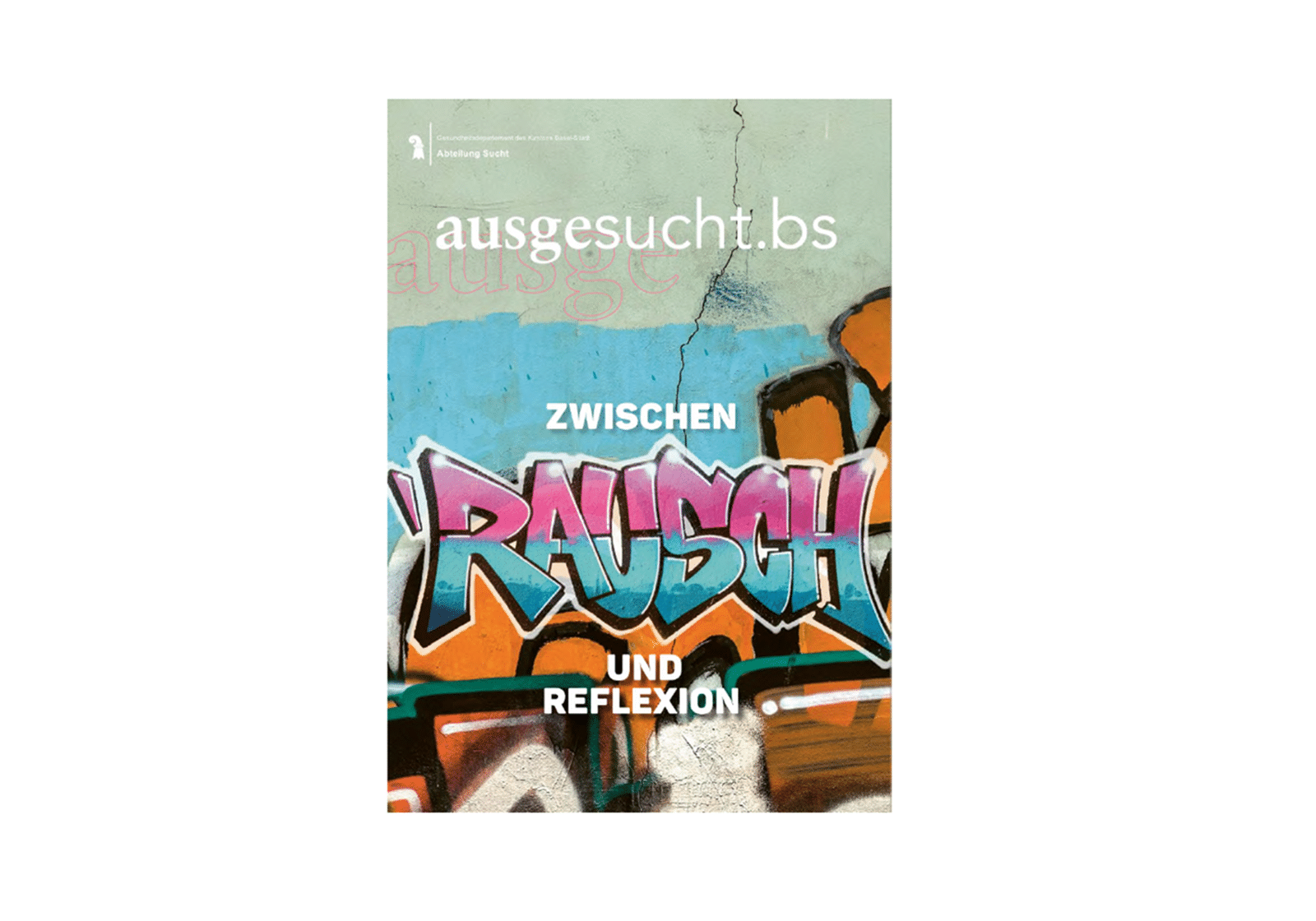 Graffiti auf Wand mit Text 'Zwischen Rausch und Reflexion'.