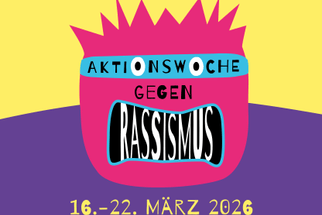 Plakat für Aktionswoche gegen Rassismus, 16.-22. März 2026.