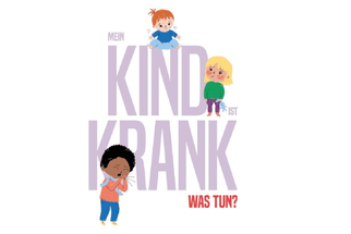 Illustration von drei kranken Kindern, Schriftzug 'Mein Kind ist krank, was tun?'."  