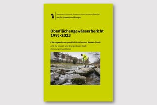 Deckblatt des Oberflächengewässerberichts 1993-2023 Basel-Stadt mit Flussfoto.