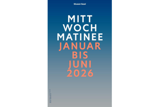 Poster für Mittwoch Matinee Januar bis Juni 2026, Museum Basel.