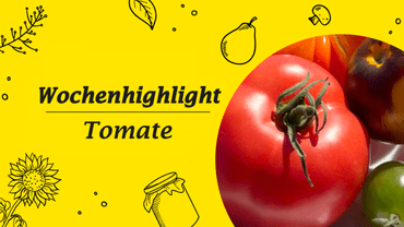 Rote Tomate mit gelbem Hintergrund und Text 'Wochenhighlight'.