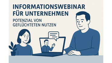 Grafik eines Webinars zur Nutzung von Potenzialen Geflüchteter für Unternehmen.