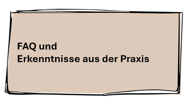 Post-it braun mit der Aufschrift 'FAQ und Erkenntnisse aus der Praxis'