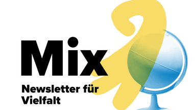 Mix Newsletter für Vielfalt steht in schwarzen Buchstaben auf weissem Hintergrund. Ein gelber Baslerstab ist vor einer hellblauen Weltkugel zu sehen.