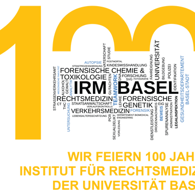 100 Jahre Institut für Rechtsmedizin der Universität Basel, gelber Text auf schwarzem Hintergrund.