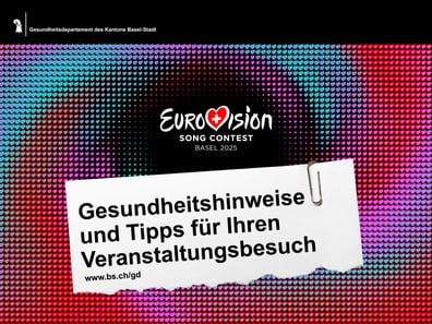 Gesundheitshinweise für Eurovision Song Contest Basel 2025.