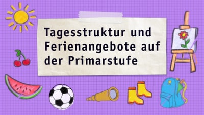 Thumbnail Tafel - Tagesstrukturen und Betreuung in den Schulferien