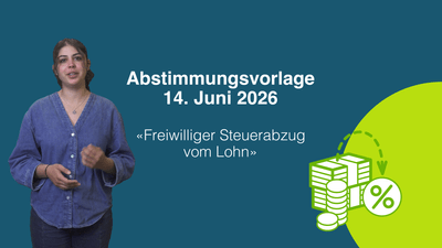 Screenshot aus dem Gebärdensprachvideo mit Text: Abstimmungsvorlage 14. Juni 2026 "Freiwilliger Steuerabzug vom Lohn"