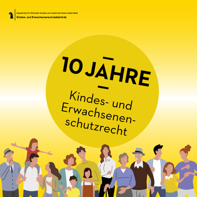 Flyer 10 Jahres Kindes- und Erwachsenenschutzrecht